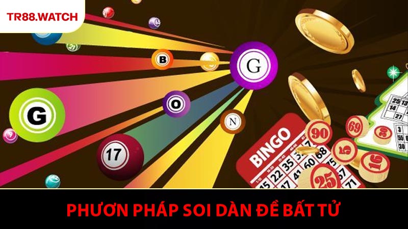 Dàn Đề Bất Tử - Phương Pháp Soi Số Theo Chu Kỳ Bền Vững TR88