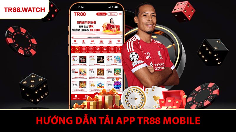 Hướng dẫn tải app TR88 mobile