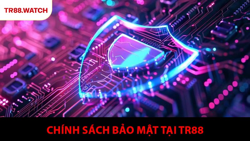 Công nghệ được sử dụng theo chính sách bảo mật
