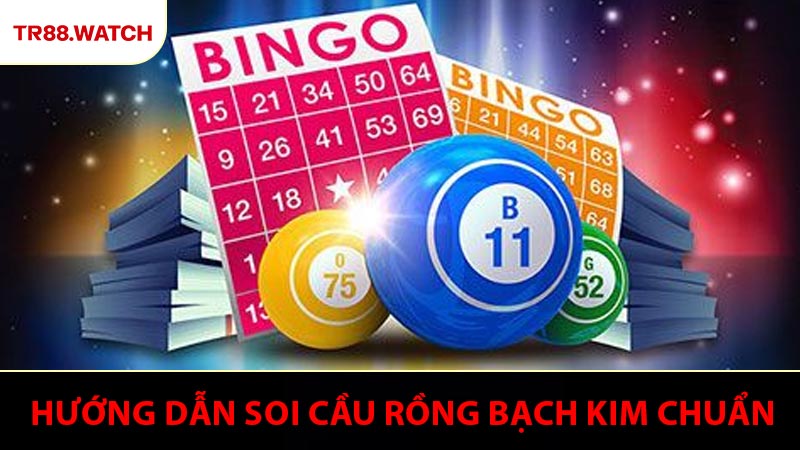 Hướng dẫn kỹ thuật soi cầu rồng bạch kim TR88 chuẩn chỉnh