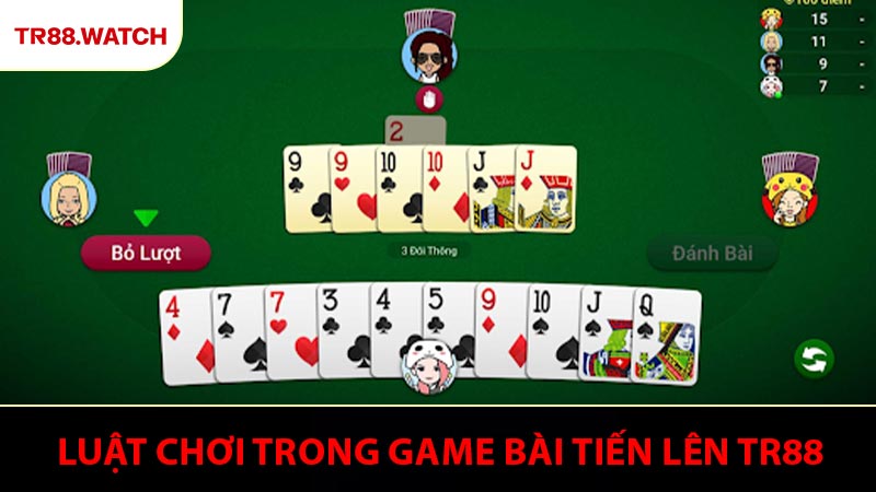 Luật chơi căn bản trong game bài tiến lên TR88