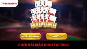 Mậu Binh TR88 - Bí Quyết Xếp Bài Thông Minh Để Tăng Tỷ Lệ Thắng