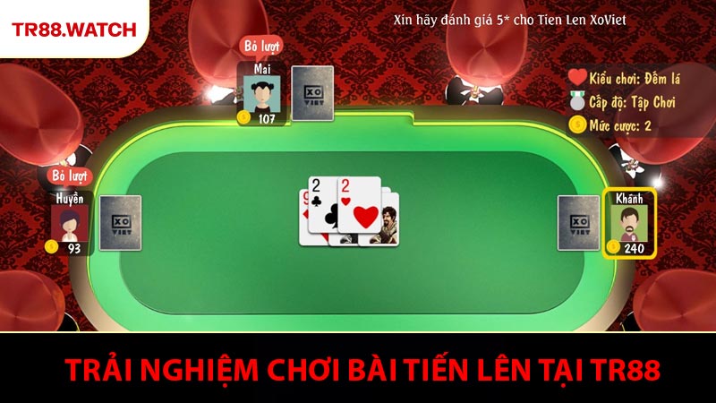 Bài Tiến Lên - Trải Nghiệm Chơi Căng Thẳng và Đầy Kịch Tính Tại TR88